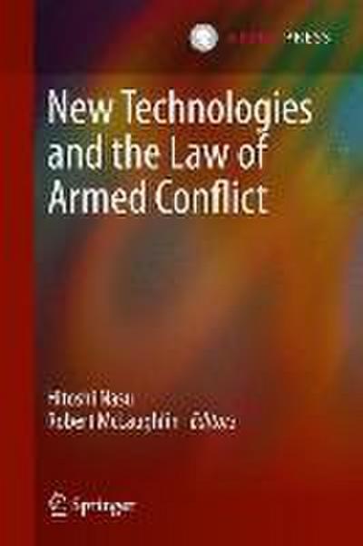 New Technologies and the Law of Armed Conflict