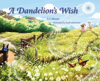 A Dandelion’s Wish