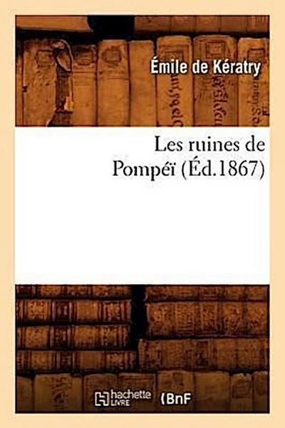 Les Ruines de Pompéï (Éd.1867)