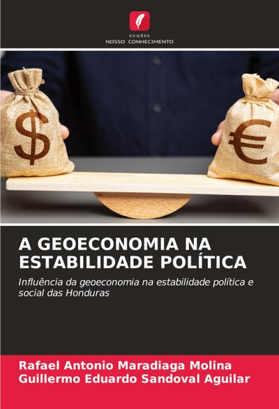 A GEOECONOMIA NA ESTABILIDADE POLÍTICA