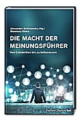 Die Macht der Meinungsführer: Von Celebrities bis 