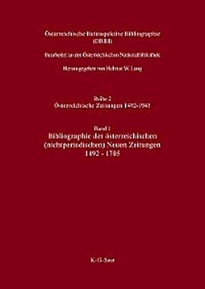 Bibliographie der österreichischen (nichtperiodischen) Neuen Zeitungen 1492-1705