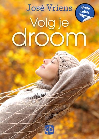 Volg je droom
