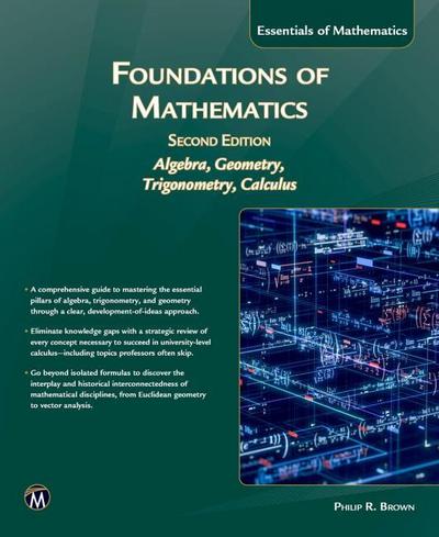 Foundations of Mathematics, Second Edition