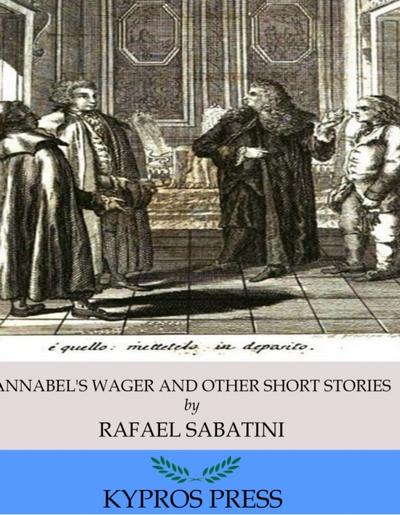 Annabel’s Wager and Other Short Stories