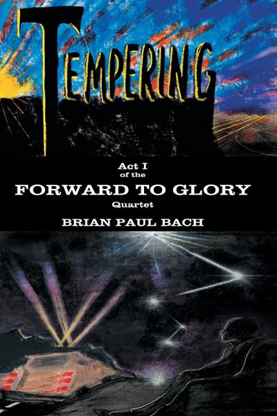 Forward to Glory: Tempering