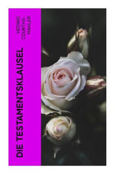 Die Testamentsklausel