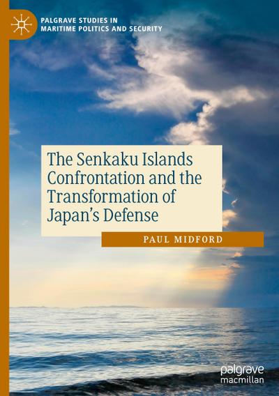 The Senkaku Islands Confrontation and the Transformation of Japan’s Defense