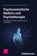 Psychosomatische Medizin und Psychotherapie