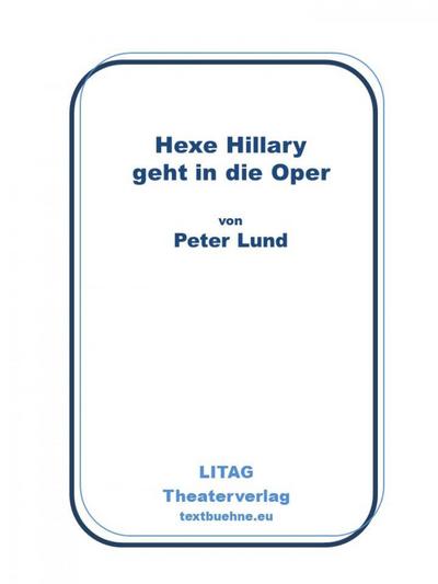 Hexe Hillary geht in die Oper