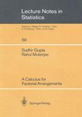 A Calculus for Factorial Arrangements