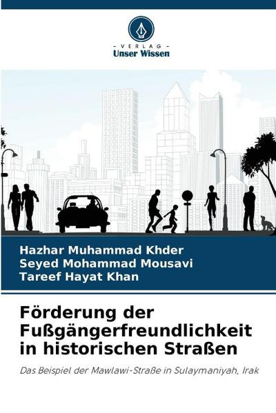 Förderung der Fußgängerfreundlichkeit in historischen Straßen