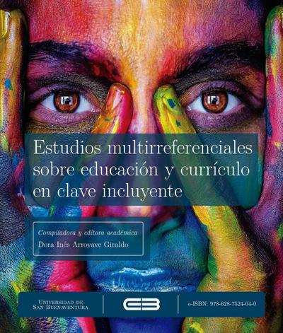 Estudios multirreferenciales sobre educación y currículo en clave incluyente