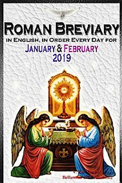 The Roman Breviary: in English, in Order, Every Day for january & February 2019