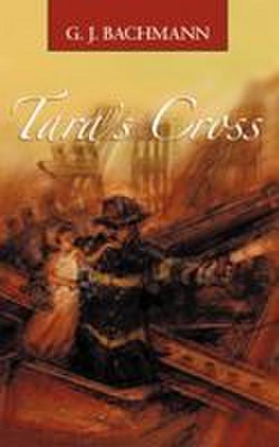 Tara's Cross - G. J. Bachmann
