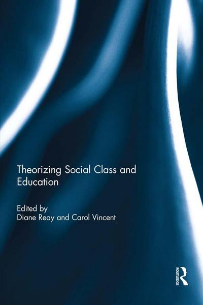 Theorizing Social Class and Education
