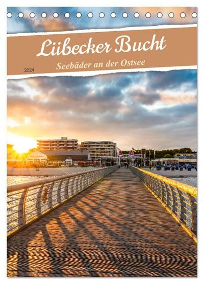 Lübecker Bucht Seebäder an der Ostsee (Tischkalender 2024 DIN A5 hoch), CALVENDO Monatskalender