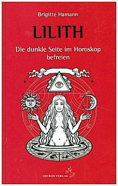 Lilith, die dunkle Seite im Horoskop befreien