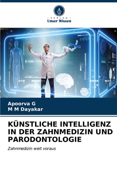 KÜNSTLICHE INTELLIGENZ IN DER ZAHNMEDIZIN UND PARODONTOLOGIE