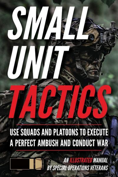 Small Unit Tactics