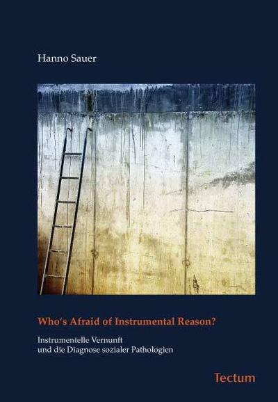 Who’s Afraid of Instrumental Reason?