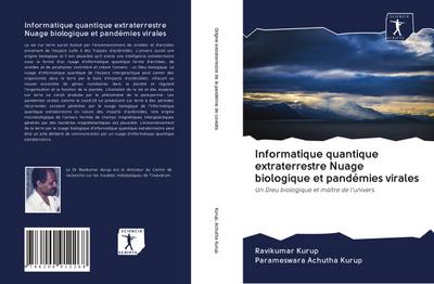 Informatique quantique extraterrestre Nuage biologique et pandémies virales - Ravikumar Kurup