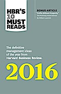 HBR’s 10 Must Reads 2016
