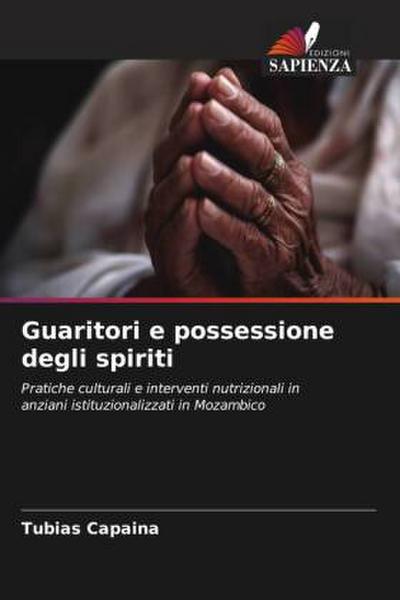 Guaritori e possessione degli spiriti