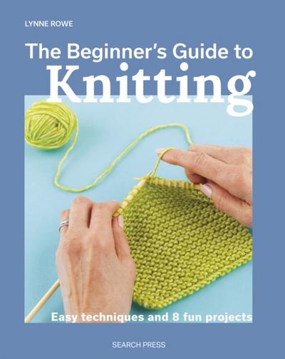 Beginner’s Guide to Knitting