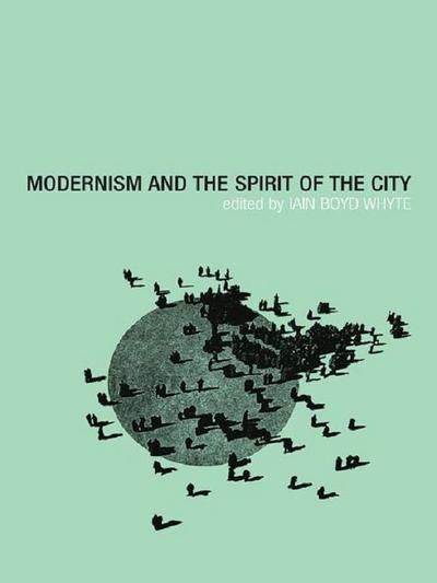 Modernism and the Spirit of the City