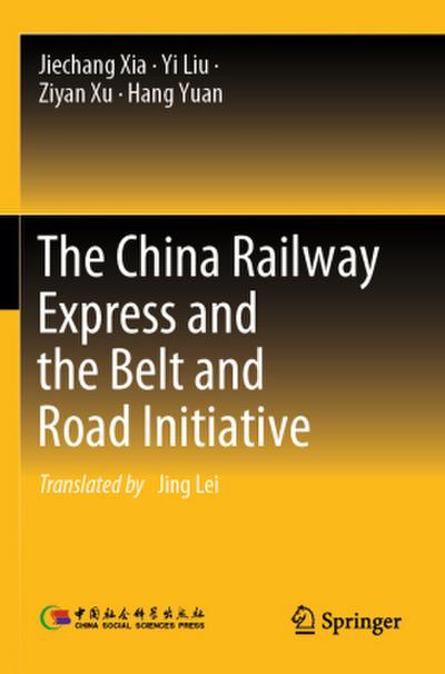 The China Railway Express and the Belt and Road Initiative