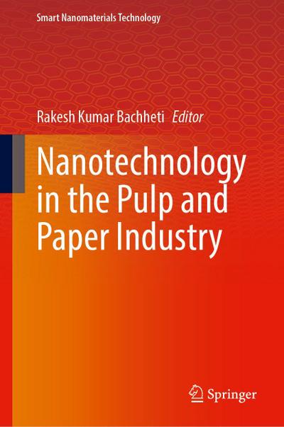 Nanotechnology in the Pulp and Paper Industry