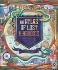 Atlas of Lost Kingdoms