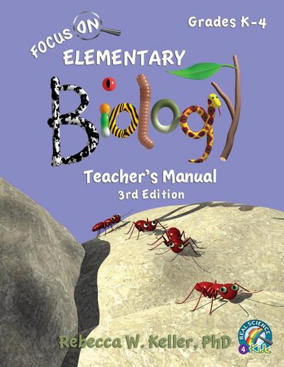 Focus On Elementary Biology Teacher’s Manual 3rd Edition