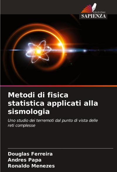 Metodi di fisica statistica applicati alla sismologia