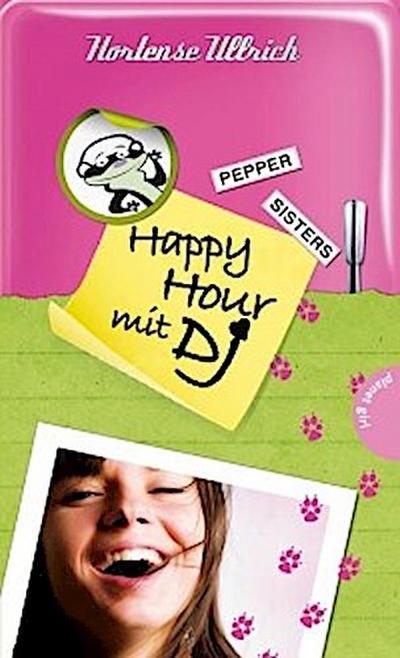 Pepper Sisters 3: Happy Hour mit DJ