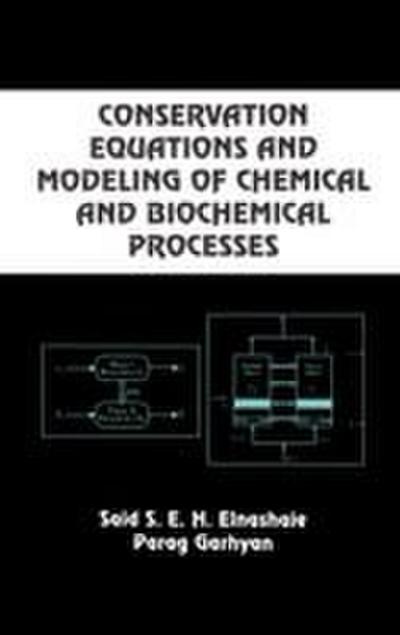 Conservation Equations And Modeling Of Chemical And Biochemical Processes