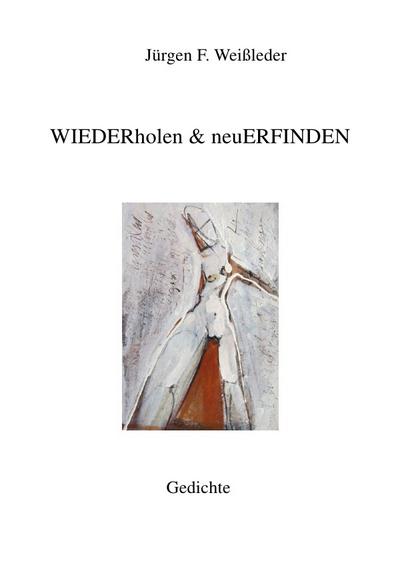 Edition Zweiklang / WIEDERholen & neuERFINDEN