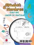 Cahier d’écriture - Apprendre à tracer les lettres et les chiffres