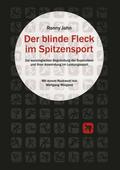 Der blinde Fleck im Spitzensport