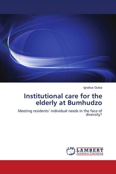 Institutional care for the elderly at Bumhudzo