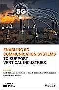 Enabling 5G Communication Systems to Support Vertical Industries