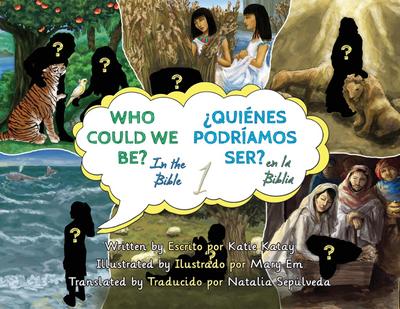 Who Could We Be in the Bible - ¿Quiénes podríamos ser en la Biblia?