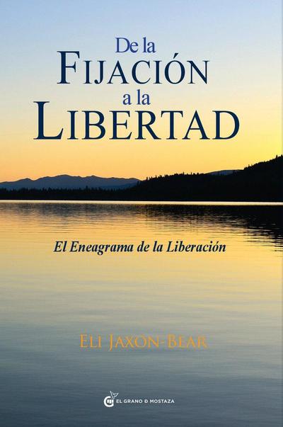 de la Fijacion a la Libertad