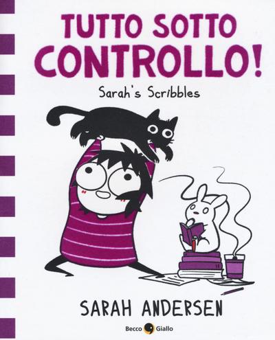 Andersen, S: Tutto sotto controllo. Sarah’s Scribbles
