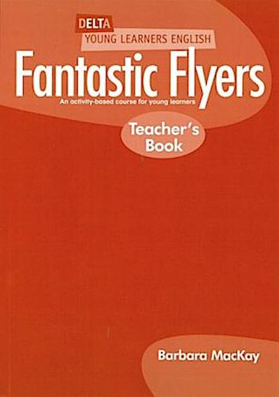 Fantastic Flyers - Teacher’s Book