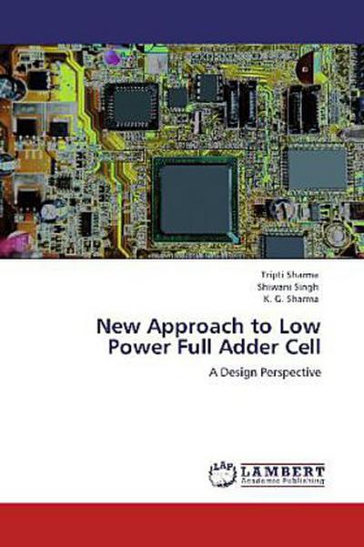 New Approach to Low Power Full Adder Cell