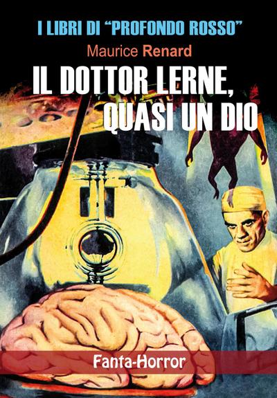 Renard, M: Dottor Lerne, quasi un dio