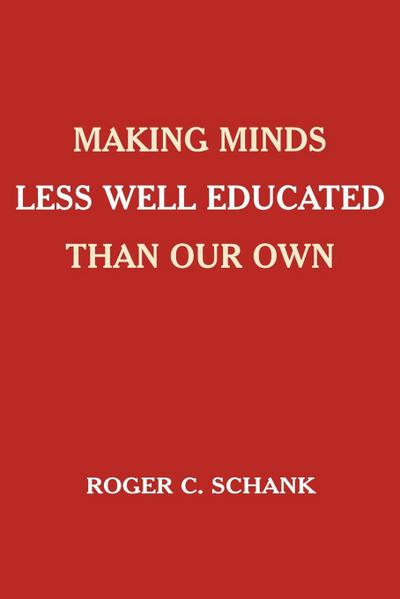 Making Minds Less Well Educated Than Our Own