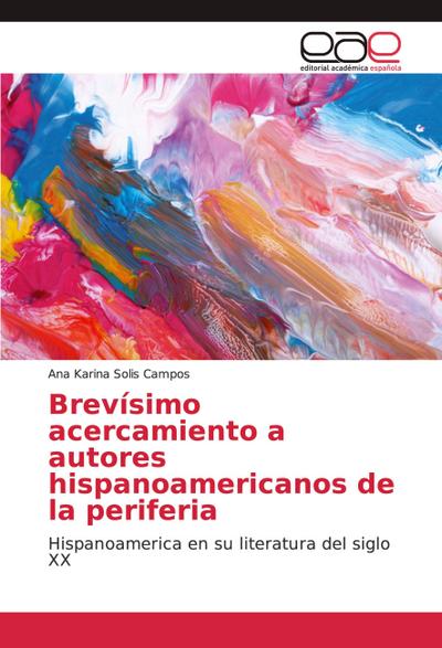 Brevísimo acercamiento a autores hispanoamericanos de la periferia